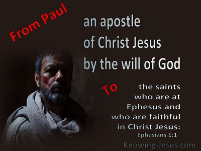 Ephesians 1:1 Paul An Apostle To The Saints In Ephesus (brown)